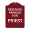 Signmission Parking Reserved for Priest Heavy-Gauge Aluminum Architectural Sign, 24" x 18", BU-1824-23378 A-DES-BU-1824-23378 - alternate 1